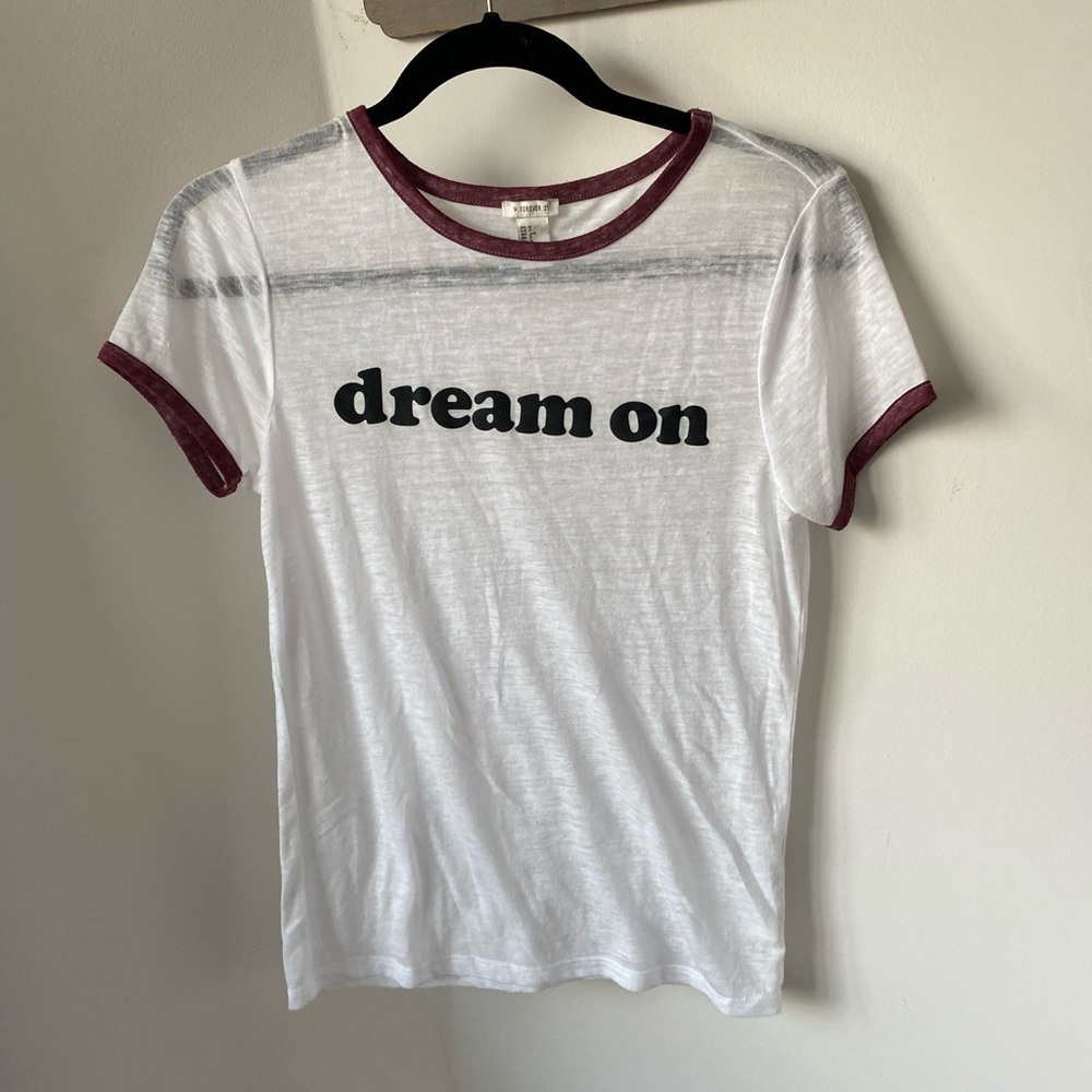 Dream on t shirt
